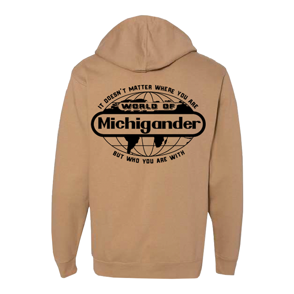 Tan hoodie sweatshirt with ’World of Michigander’ text and globe design on the back.