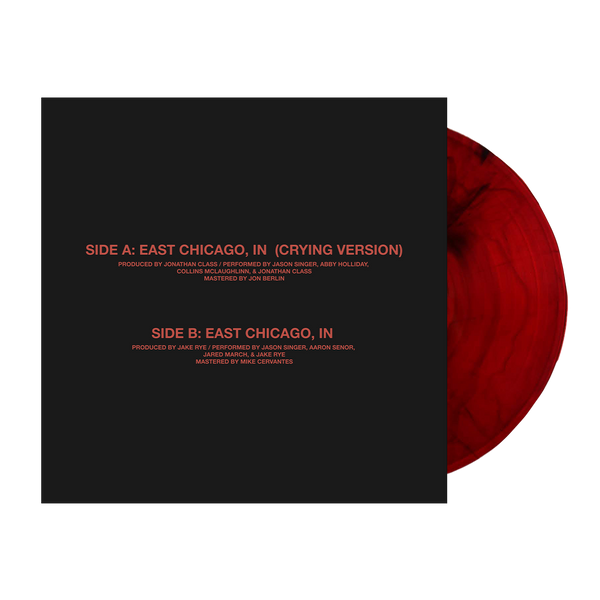East Chicago, IN (Crying Version) Limited Edition 7" Vinyl