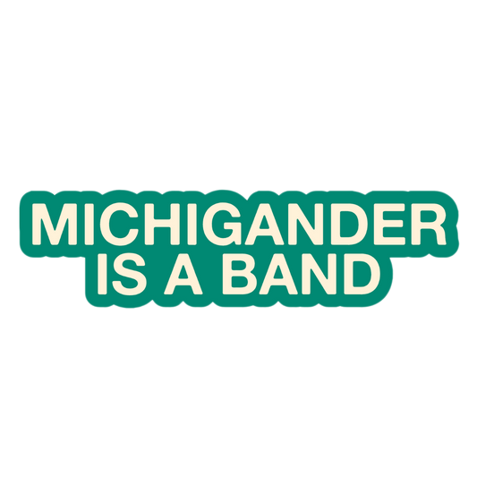 michigander is a band sticker
